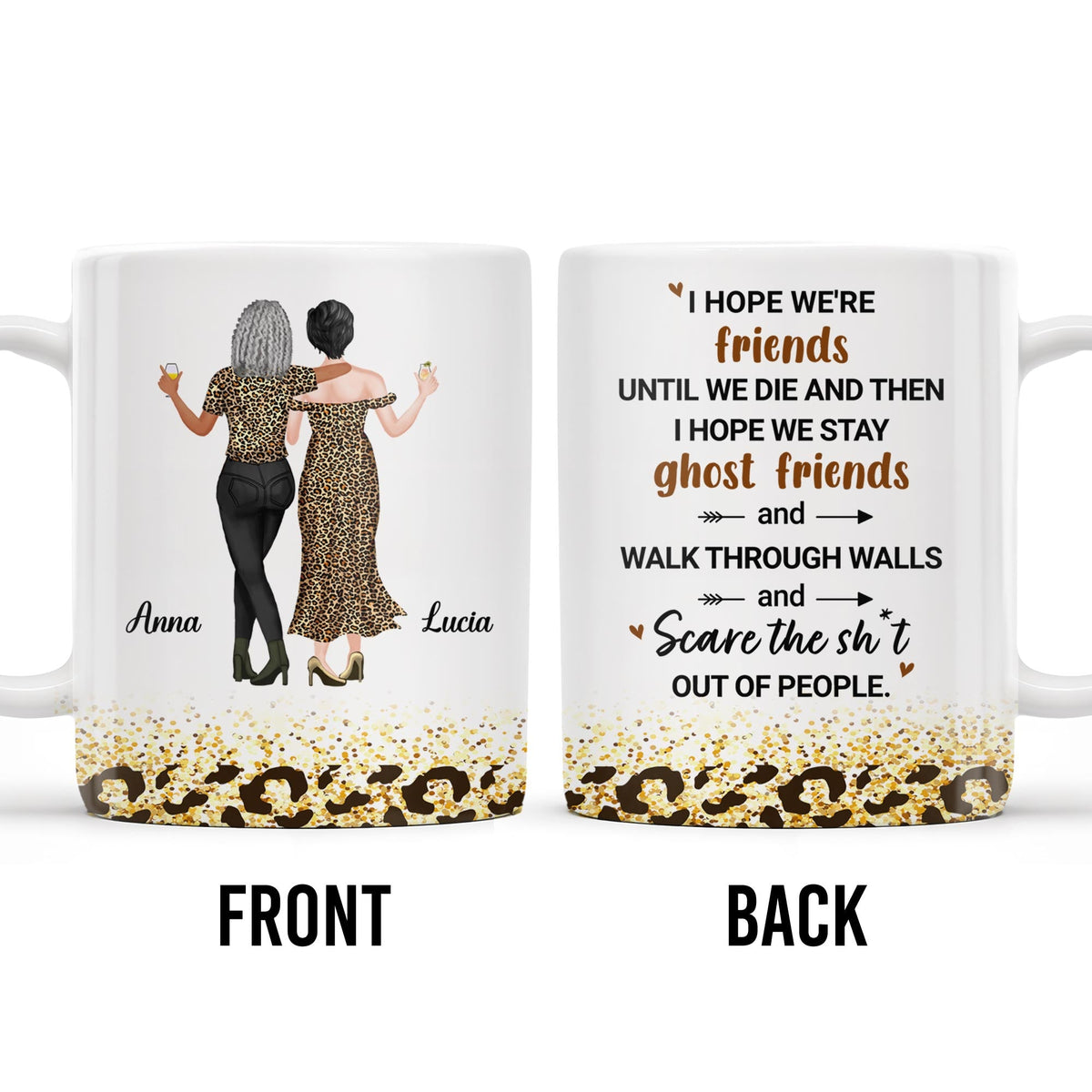 Friends Until We Die Ghost Friends Mug - Personalized Custom Coffee Mug - BST155_MG