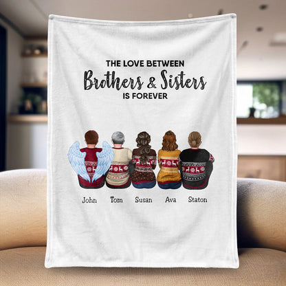 Family - The Love Between Brothers And Sisters Is Forever - Personalized Blanket