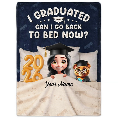 Graduated Can I Go Back To Bed Now - Custom Graduation Blanket for New Grad