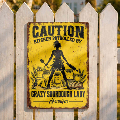 Caution Kitchen Patrolled By Crazy Sourdough Lady Baker With Wheat And Bread - Personalized Metal Sign - BAKE153_MSIGN