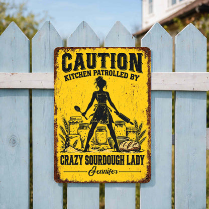 Caution Kitchen Patrolled By Crazy Sourdough Lady Baker With Wheat And Bread - Personalized Metal Sign - BAKE153_MSIGN