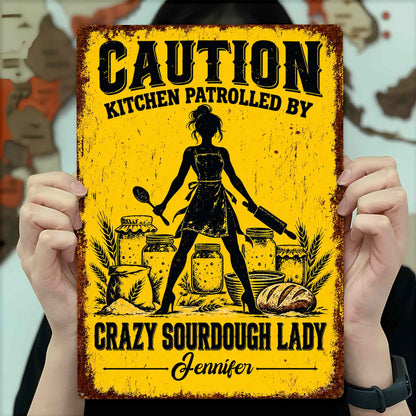Caution Kitchen Patrolled By Crazy Sourdough Lady Baker With Wheat And Bread - Personalized Metal Sign - BAKE153_MSIGN