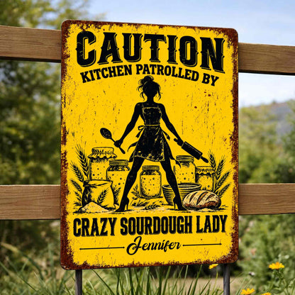 Caution Kitchen Patrolled By Crazy Sourdough Lady Baker With Wheat And Bread - Personalized Metal Sign - BAKE153_MSIGN