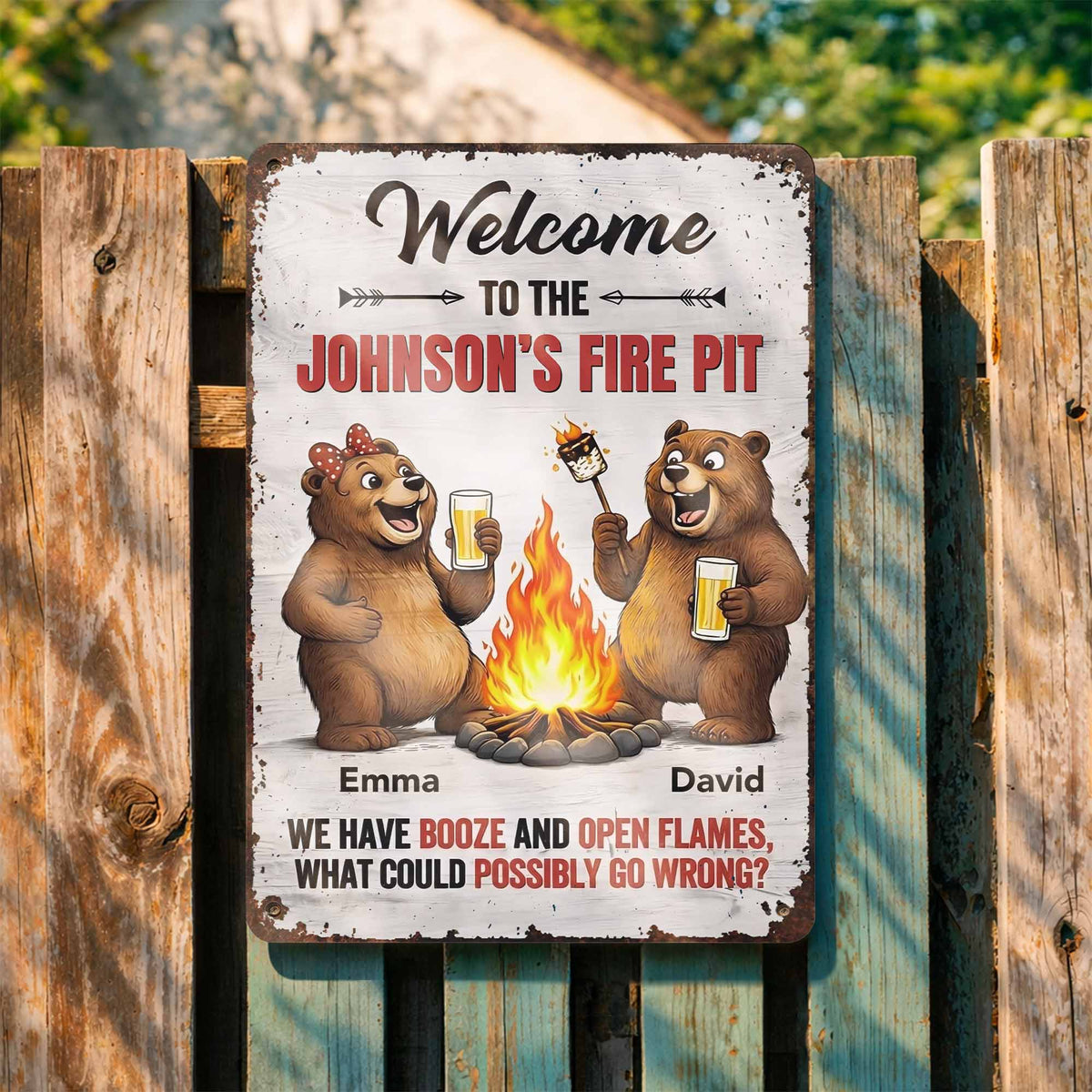 Welcome To Our Fire Pit - Bears Booze And Open Flames - Personalized Metal Sign