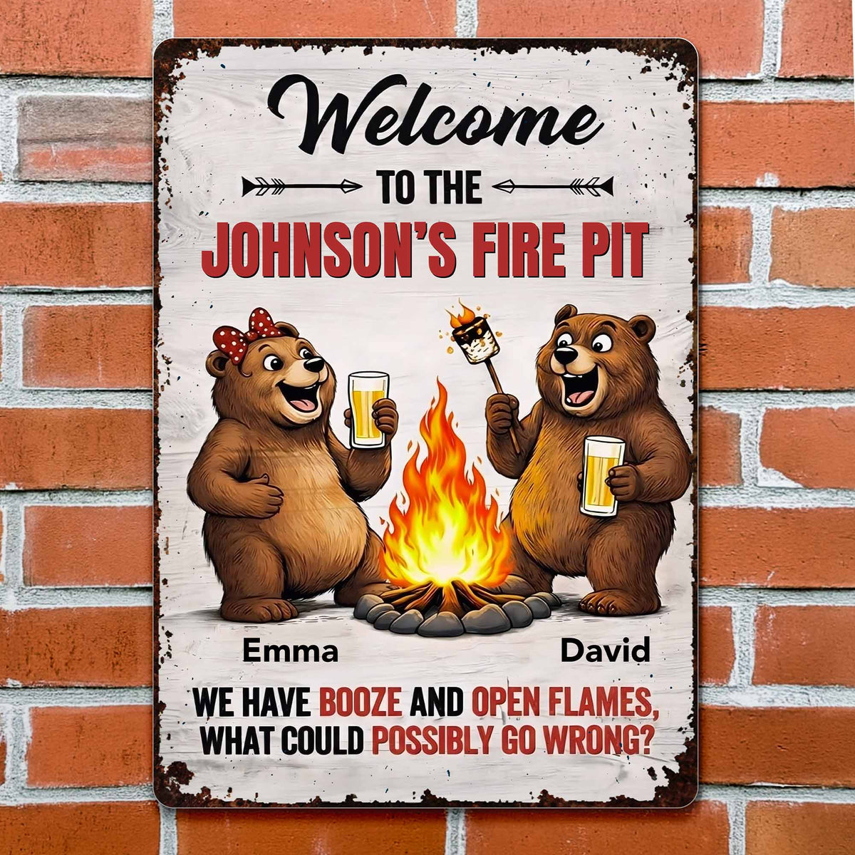 Welcome To Our Fire Pit - Bears Booze And Open Flames - Personalized Metal Sign