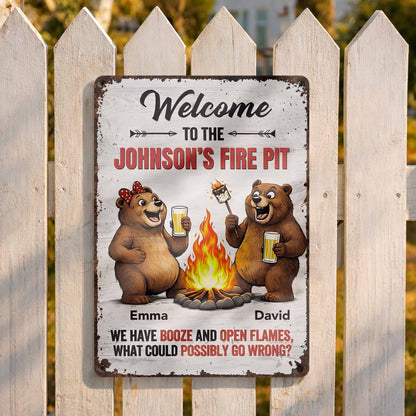 Welcome To Our Fire Pit - Bears Booze And Open Flames - Personalized Metal Sign