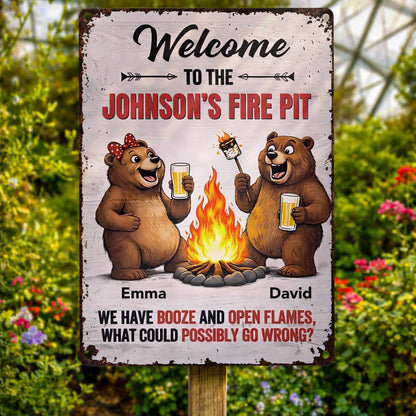 Welcome To Our Fire Pit - Bears Booze And Open Flames - Personalized Metal Sign