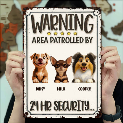 Warning Area Patrolled By Custom Dogs 24 Hr Security - Personalized Metal Sign - DOG151_MSIGN