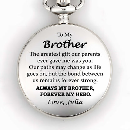 Personalized Pocket Watch for Brother, Custom Keepsake Gift with Meaningful Message