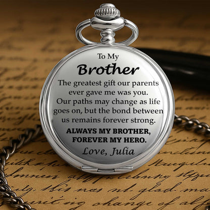 Personalized Pocket Watch for Brother, Custom Keepsake Gift with Meaningful Message