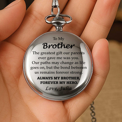 Personalized Pocket Watch for Brother, Custom Keepsake Gift with Meaningful Message