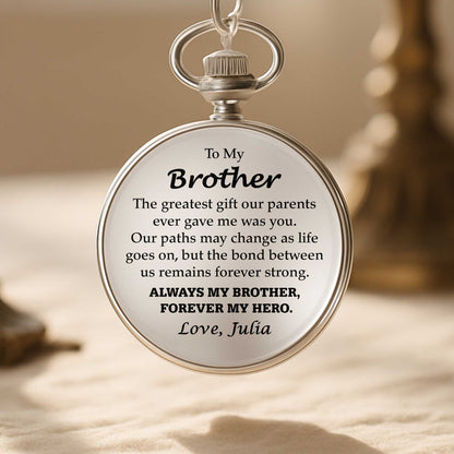 Personalized Pocket Watch for Brother, Custom Keepsake Gift with Meaningful Message