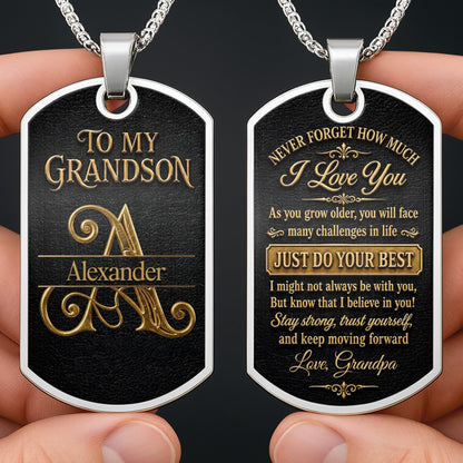 To My Grandson Never Forget How Much I Love You Golden Alphabet Letters - Personalized Custom Dog Tag Necklace - GSN092_DTNECK