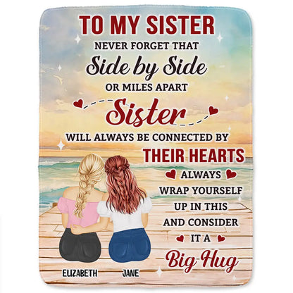 Side by Side in Heart, No Matter How Far Apart – Personalized Sisters Blanket, Custom Names & Characters Hug Gift