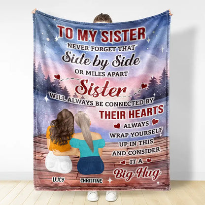 Side by Side in Heart, No Matter How Far Apart – Personalized Sisters Blanket, Custom Names & Characters Hug Gift
