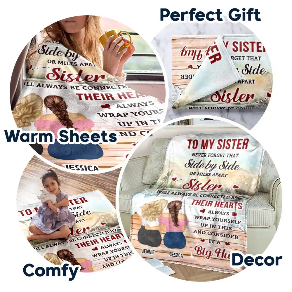 Side by Side in Heart, No Matter How Far Apart – Personalized Sisters Blanket, Custom Names & Characters Hug Gift