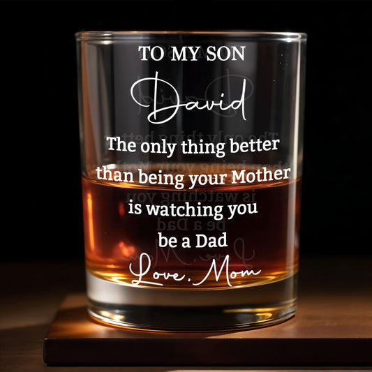 Personalized Whiskey Glass for Son, Custom Engraved Gift from Mom or Dad, Meaningful Keepsake for New Dad, Birthday & Special Moments