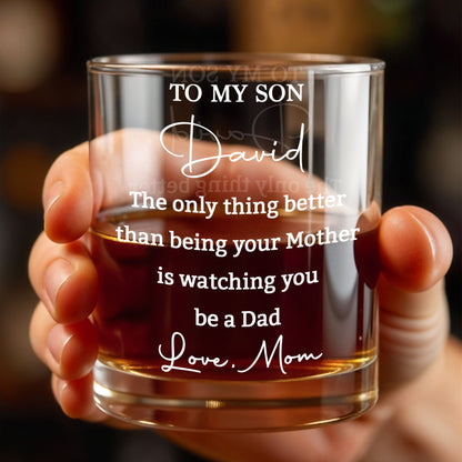 Personalized Whiskey Glass for Son, Custom Engraved Gift from Mom or Dad, Meaningful Keepsake for New Dad, Birthday & Special Moments