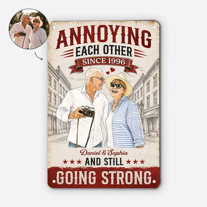 Personalised Anniversary Couple Metal Sign - Annoying Each Other Since Photo