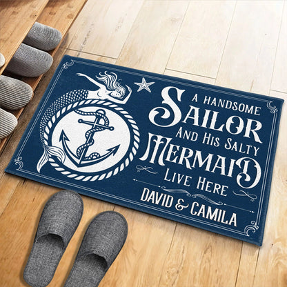 A Handsome Sailor And His Salty Mermaid Live Here - Personalized Nautical Doormat
