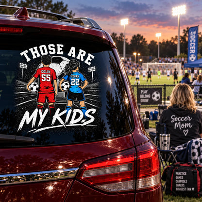 Those Are My Kids Personalized Car Decal - Custom Soccer Player Sticker for Sports Mom and Dad