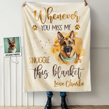 "Whenever You Miss Me, Snuggle This Blanket" Custom Pet Photo Blanket - Personalized Pet Memorial Keepsake Gift