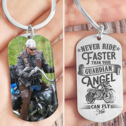 Never Ride Faster Than Your Guardian Angel - Personalized Biker Photo Metal Keychain
