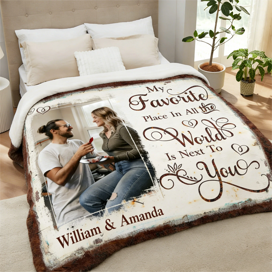 Personalized Couple Throw Blanket With Quote "My Favorite Place In All The World Is Next To You", Anniversary Gift for Boyfriend & Girlfriend