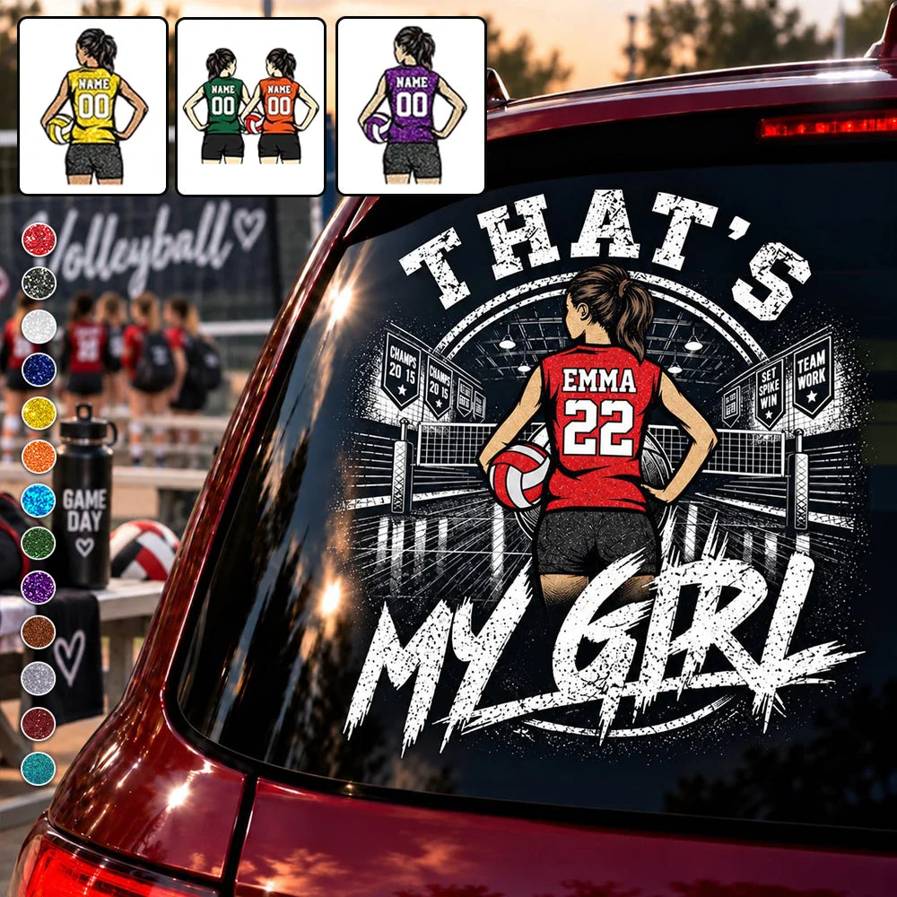 Custom Volleyball Player Window Decal - "That's My Girl" Personalized Car Sticker for Sports Parents