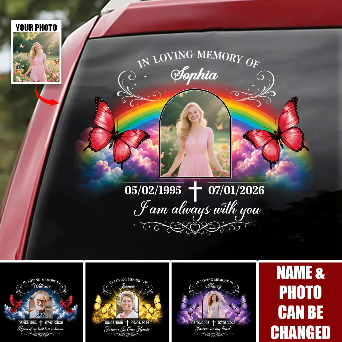 Your Love Goes Wherever I Go – Personalized Memorial Photo Car Decal, Custom Butterfly & Rainbow Remembrance Sticker
