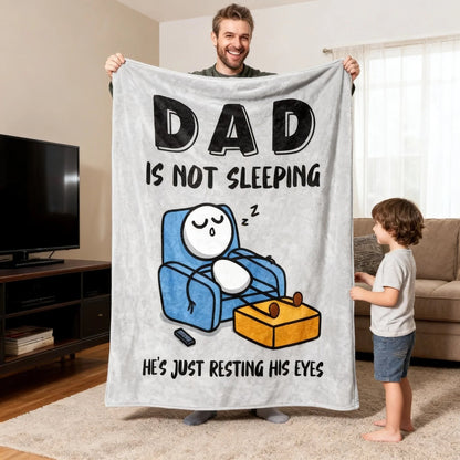 "Dad Isn’t Sleeping, Just Resting His Eyes" Personalized Throw Blanket - Funny Gift For Dad