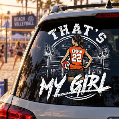 Custom Volleyball Player Window Decal - "That's My Girl" Personalized Car Sticker for Sports Parents